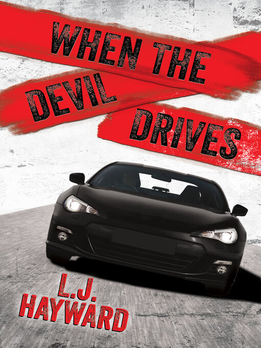 Title details for When the Devil Drives by L.J. Hayward - Available